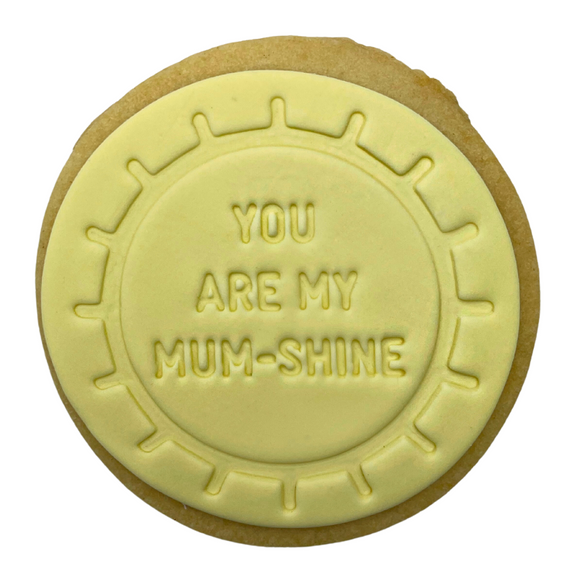 Sweet Mickie Mothers Day Cookie - You Are My Mum-Shine